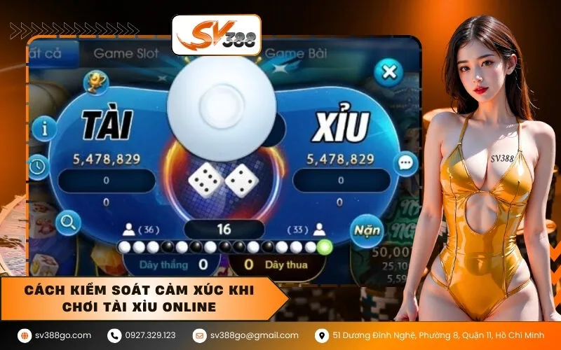 Cách kiểm soát cảm xúc khi chơi tài xỉu online