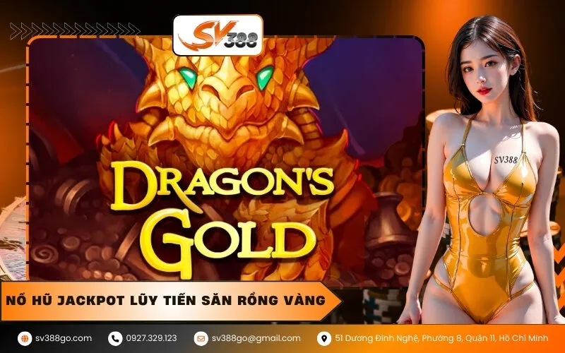 Nổ Hũ Jackpot Lũy Tiến Săn Rồng Vàng