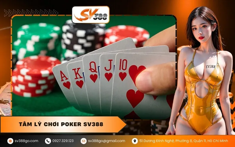 Tâm Lý Chơi Poker SV388